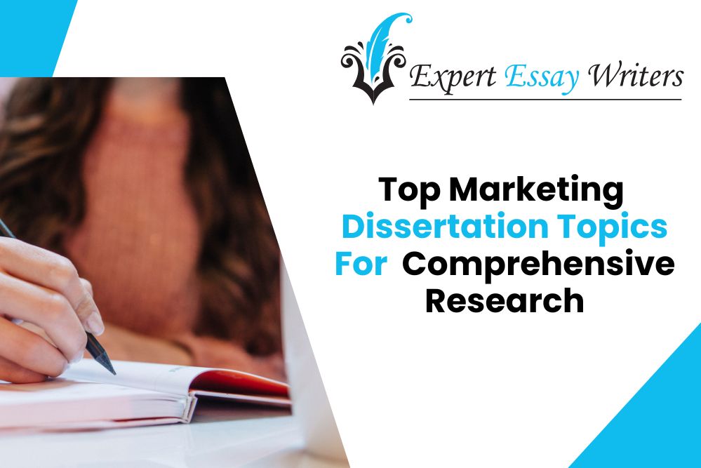 Top Marketing Dissertation Topics for Comprehensive Research