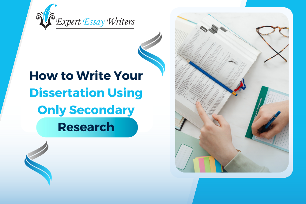 Expert Essay Writers: A guide on writing a dissertation with secondary research methods